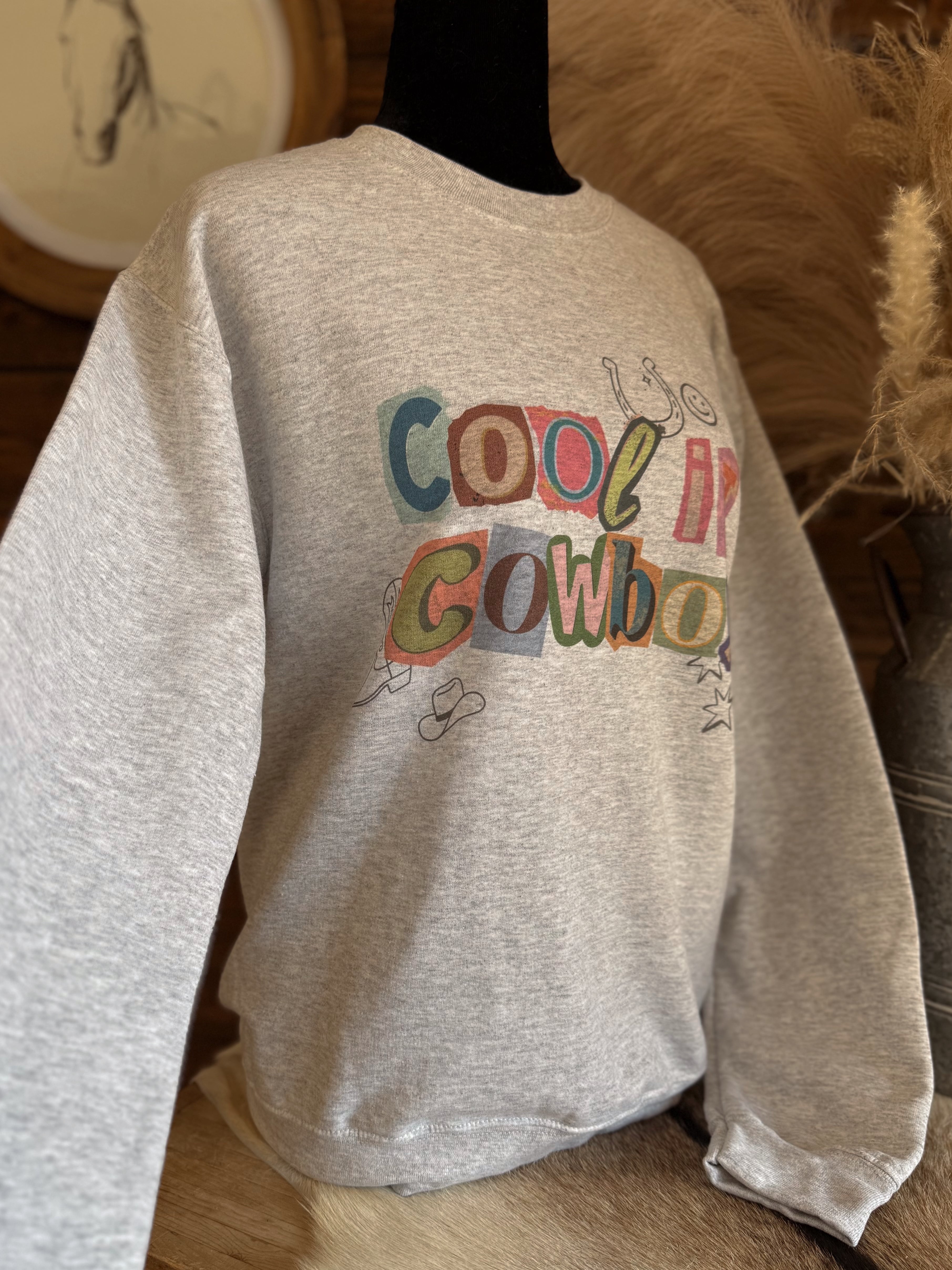The Cool It Cowboy Sweatshirt