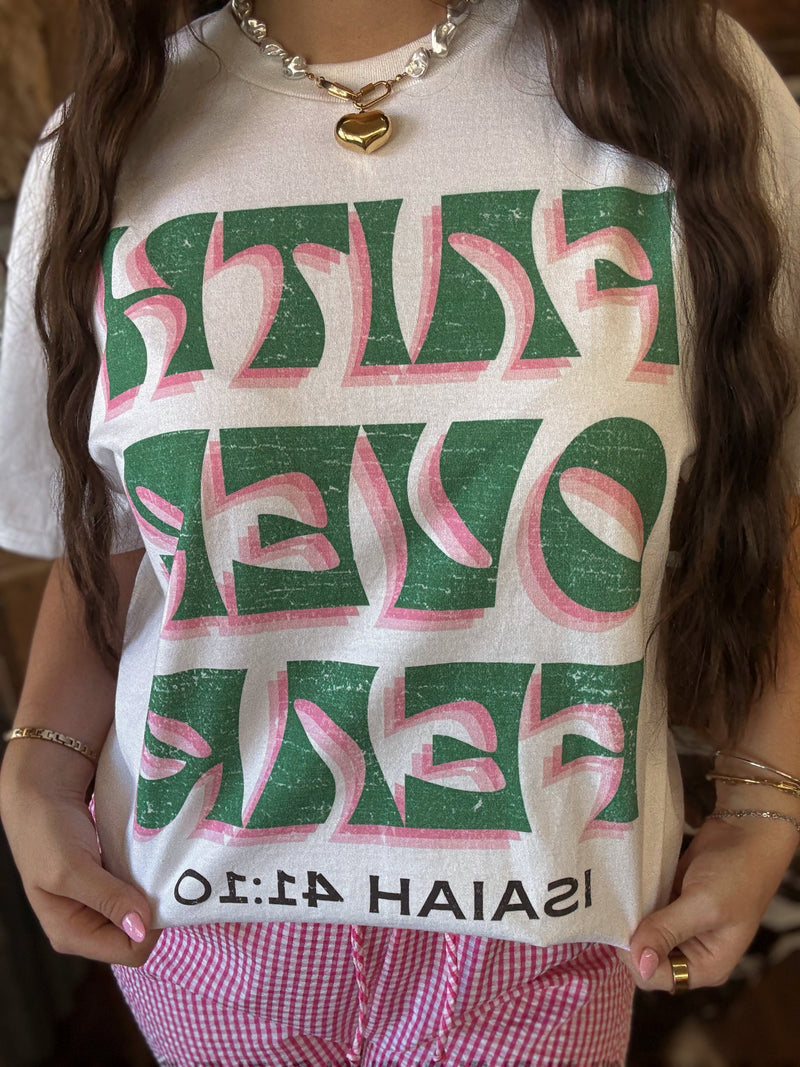 Faith Over Fear Graphic Tee
