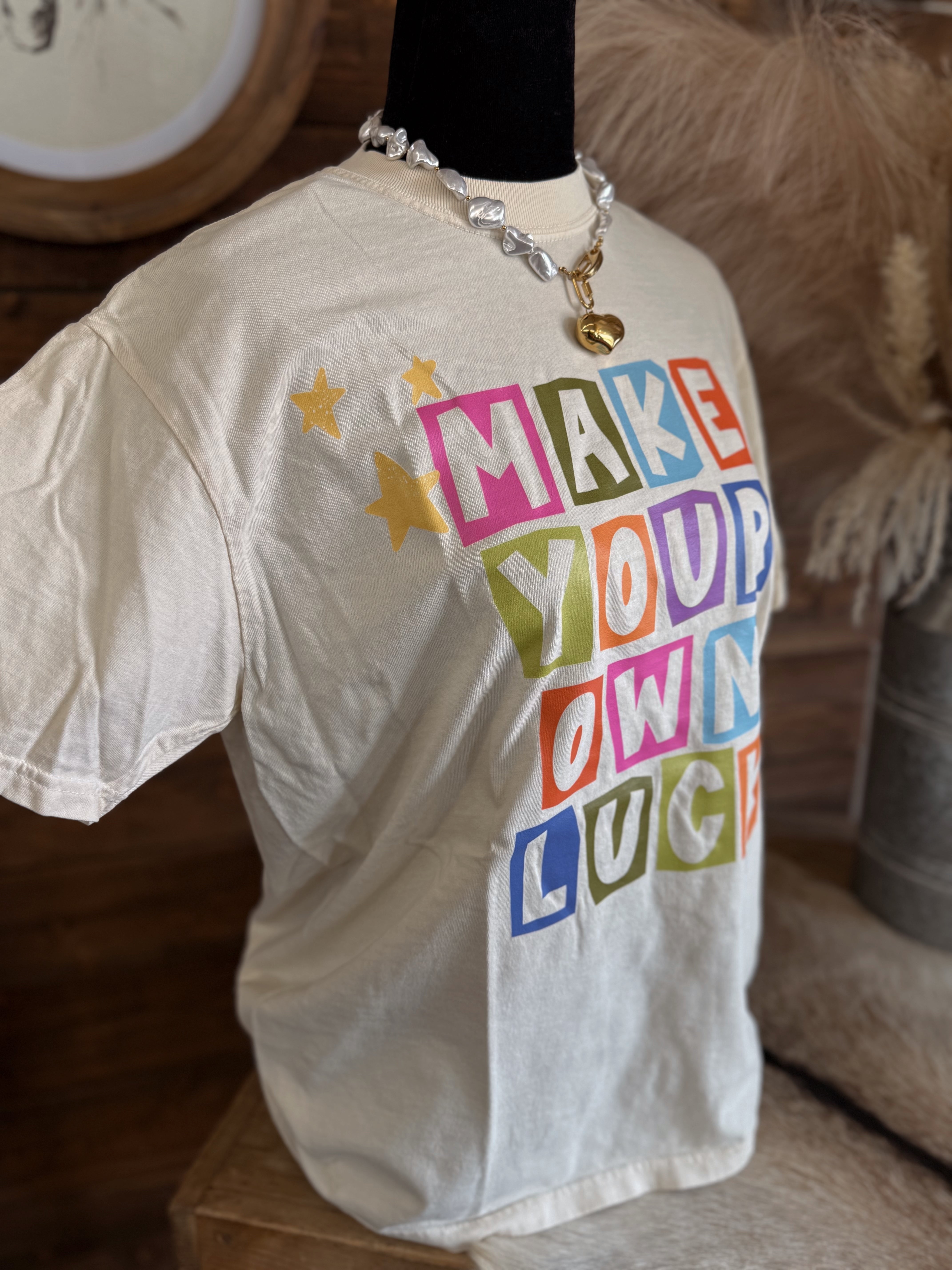The Make Your Own Luck Graphic Tee