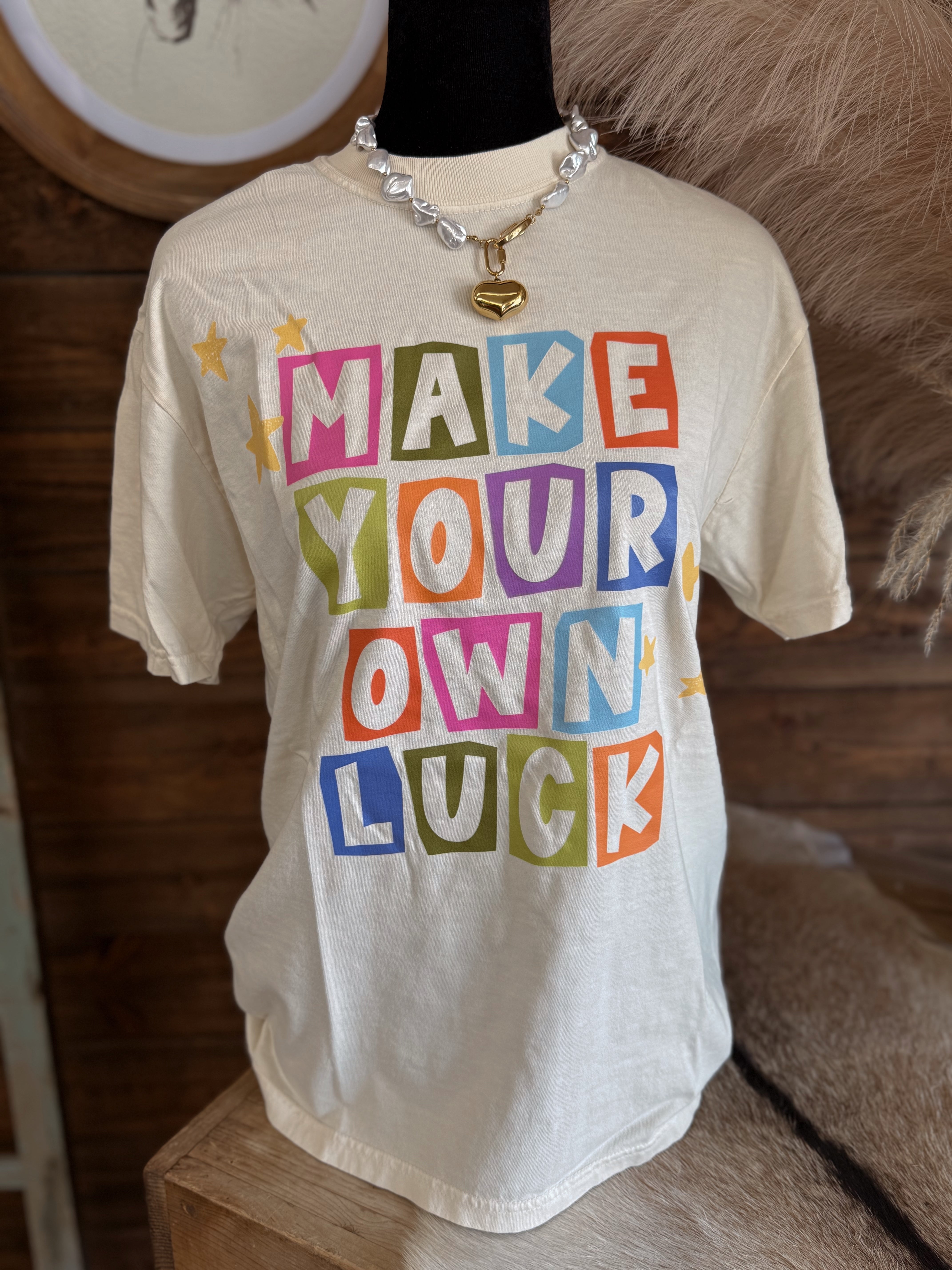 The Make Your Own Luck Graphic Tee