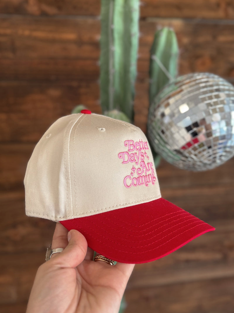 The Better Days are Coming Trucker Hat