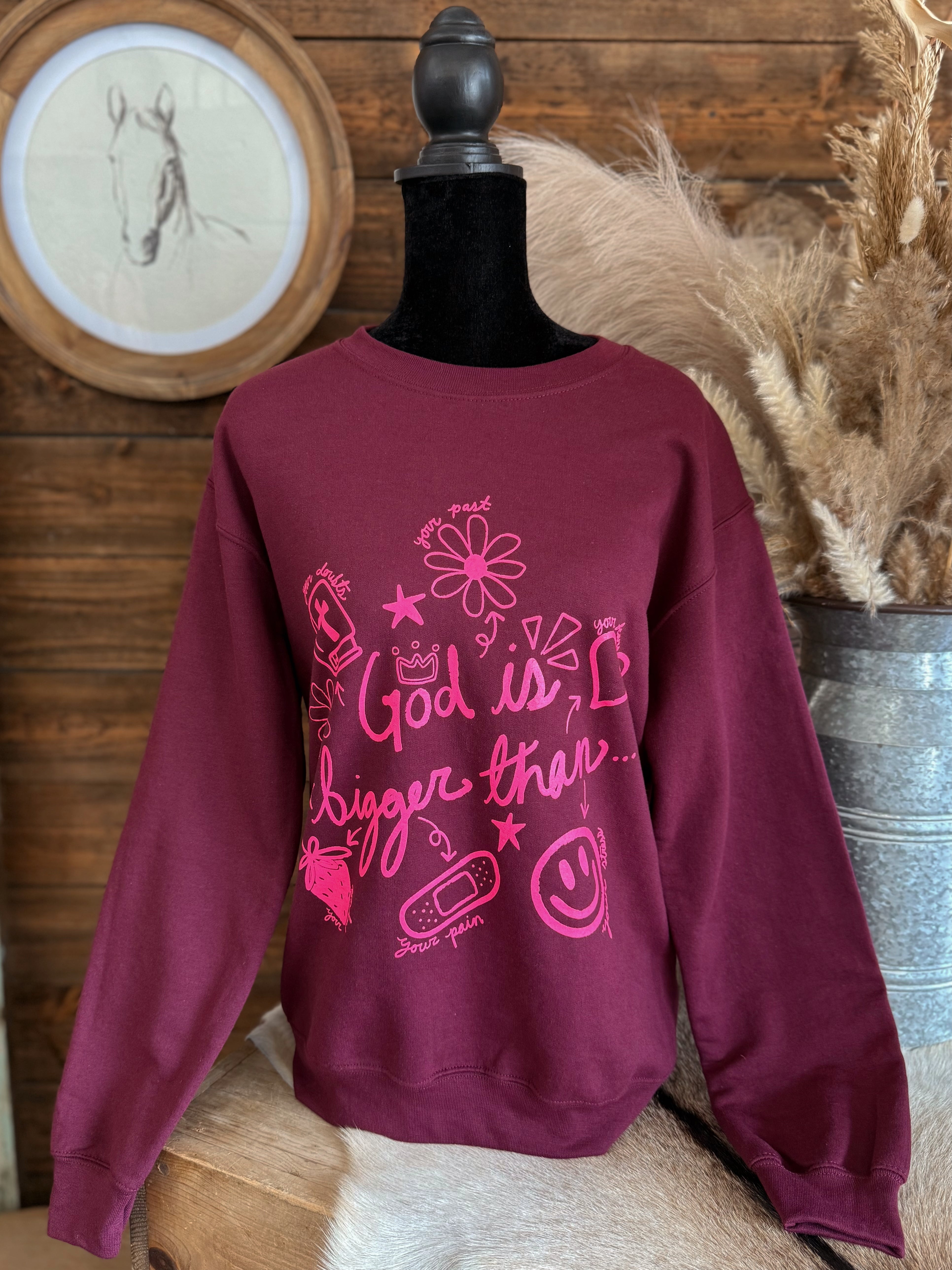 The God Is Bigger Than Sweatshirt