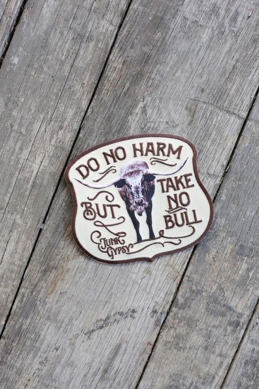 The Do No Harm Take No Bull Patch